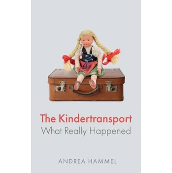 Kniha The Kindertransport - Hammel, Andrea [EN] (2023, Brožovaná, John Wiley And Sons Ltd)