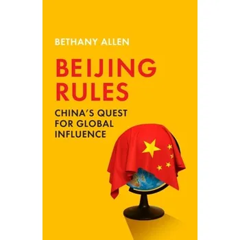 Cestování Beijing Rules - Allen, Bethany [EN] (2023, Firma, John Murray Press)