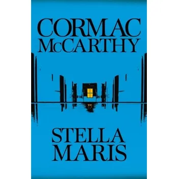 Cestování Stella Maris - Cormac McCarthy [EN] (Brožovaná / brožovaná, Pan Macmillan)