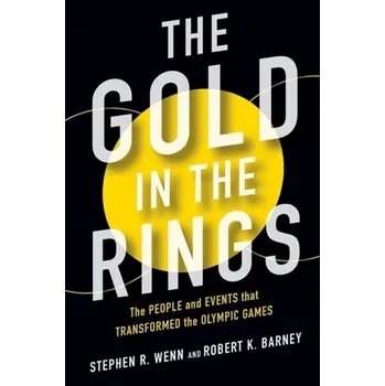 The Gold in the Rings - Wenn, Stephen R; Barney, Robert