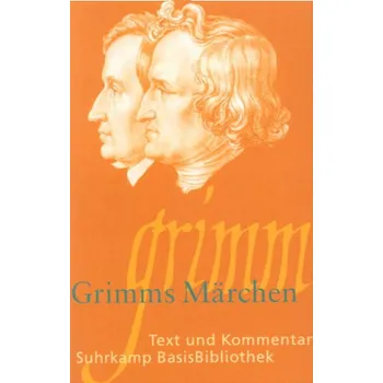 Pohádka Grimms Märchen - Grimm, Jacob [DE] (2004, Brožovaná / brožovaná, Suhrkamp)