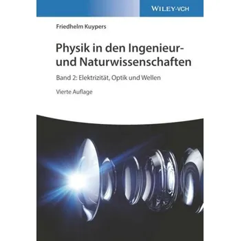 Physik in den Ingenieur- und Naturwissenschaften - Kuypers, Friedhelm