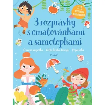 3 rozprávky s omaľovánkami a samolepkami [SK] (2019-07, Brožovaná bez přebalu, Jo Dupre bvba)