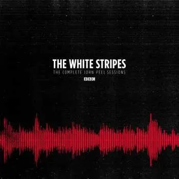 Hudba CD The White Stripes: The Complete John Peel Sessions 2023