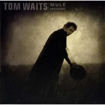 Zahraniční hudba 2LP Tom Waits: Mule Variations 1999
