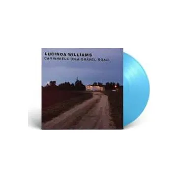Zahraniční hudba LP Lucinda Williams: Car Wheels On A Gravel Road CLR | LTD 2024 Coloured Light Blue Vinyl Limited Edition