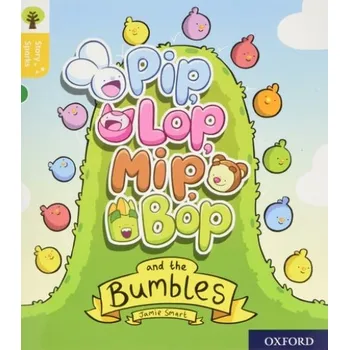 Učebnice Oxford Reading Tree Story Sparks: Oxford Level 5: Pip, Lop, Mip, Bop and the Bumbles - Smart, Jamie