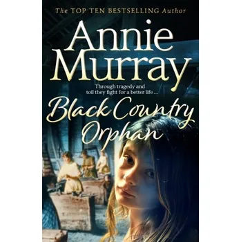 Cestování Black Country Orphan - Murray Annie