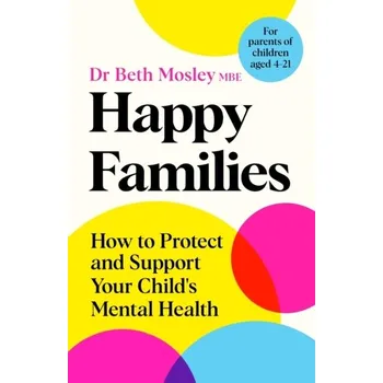 Happy Families - MBE, Dr Beth Mosley [EN] (2023, Firma, Pan Macmillan)