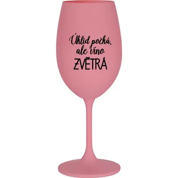 Sklenice ÚKLID POČKÁ, ALE VÍNO ZVĚTRÁ - růžová sklenice na víno 350 ml