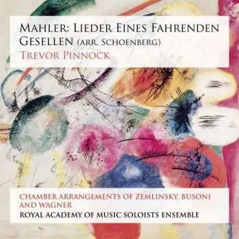 Zahraniční hudba SACD Gustav Mahler: Lieder Eines Fahrenden Gesellen 2015