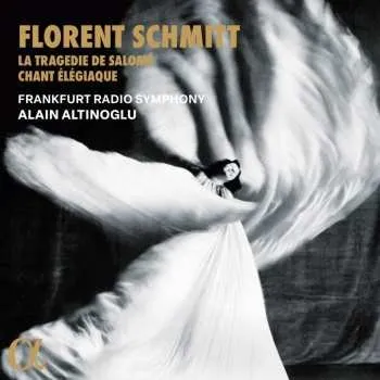 Zahraniční hudba CD Florent Schmitt: La Tragedie De Salome Op.50 (symphonische Dichtung) 2024