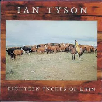 Zahraniční hudba CD Ian Tyson: Eighteen Inches Of Rain 1994