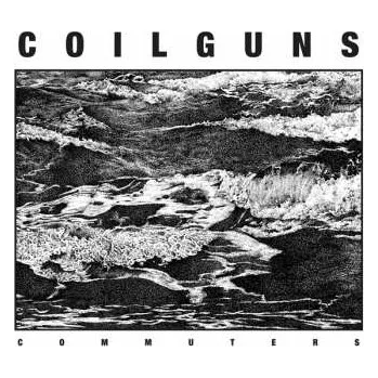 Zahraniční hudba CD Coilguns: Commuters 2013