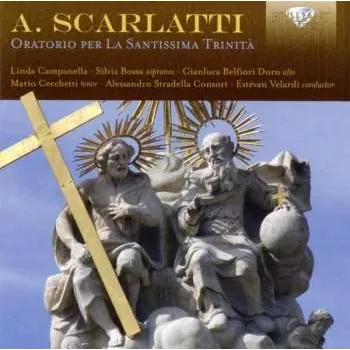 Zahraniční hudba 2CD Alessandro Scarlatti: Oratorio Per La Santissima Trinità 2018