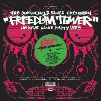 Zahraniční hudba LP The Jon Spencer Blues Explosion: Freedom Tower-No Wave Dance Party 2015 2015
