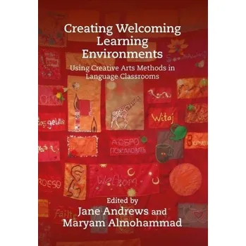 Creating Welcoming Learning Environments [EN] (2022, Brožovaná, Multilingual Matters)