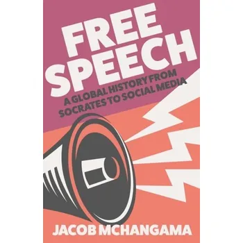 Free Speech - Mchangama, Jacob
