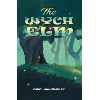 The Wych Elm - Bradley, Carol [EN] (2024, Taschenbuch, Austin Macauley Publishers)