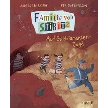Familie von Stibitz - Auf Golddiamanten-Jagd - Sparring Anders