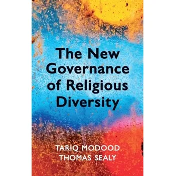 Kniha The New Governance of Religious Diversity - Modood, Tariq [EN] (2024, Brožovaná, John Wiley And Sons Ltd)