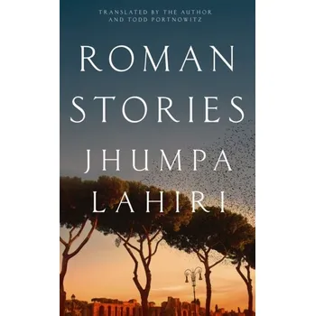 Roman Stories - Jhumpa Lahiri [EN] (2023, Firma, Pan Macmillan)