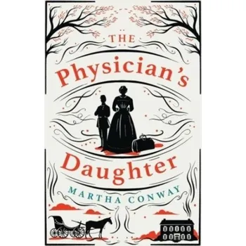 The Physician's Daughter - Conway, Martha [EN] (2022, Firma, Bonnier Zaffre)