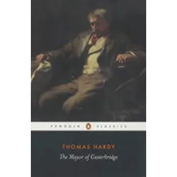 The Mayor Of Casterbridge - Thomas Hardy [EN] (Brožovaná / brožovaná, Penguin Books Ltd)