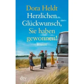 Herzlichen Glückwunsch, Sie haben gewonnen! - Dora Heldt [DE] (2015, Brožovaná, DTV)