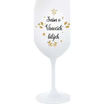 Sklenice SNÍM O VÁNOCÍCH BÍLÝCH - bílá sklenice na víno 350 ml