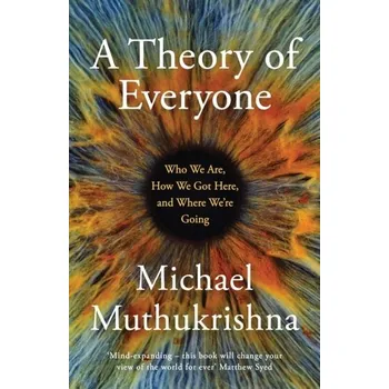 A Theory of Everyone - Muthukrishna, Michael [EN] (2023, Brožovaná, John Murray Press)