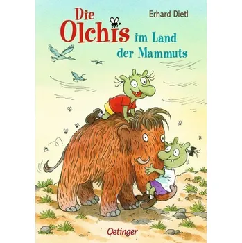 Die Olchis im Land der Mammuts - Dietl Erhard [DE] (2022, Firma, Oetinger)