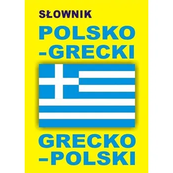 Słownik polsko grecki grecko polski [EL-PL] (2015, Měkká, Level Trading)