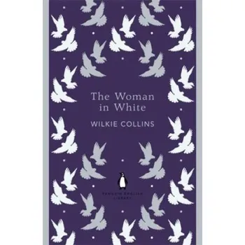 Beletrie pro dospělé The Woman in White. Die Frau in Weiß, englische Ausgabe - Collins, Wilkie