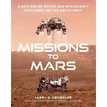 Populárně naučná literatura pro dospělé Missions to Mars - Crumpler, Larry