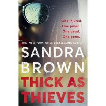 Thick as Thieves - Sandra Brown [EN] (2021, Měkká, Hodder & Stoughton)
