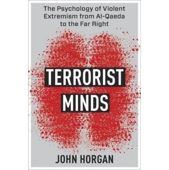 Terrorist Minds - Horgan, John [EN] (2023, Brožovaná / brožovaná, Columbia University Press)