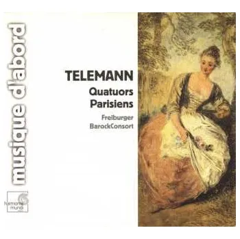 Zahraniční hudba CD Georg Philipp Telemann: Quatuors Parisiens 2007