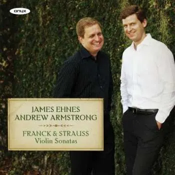 Zahraniční hudba CD César Franck: Franck & Strauss: Violin Sonatas 2015