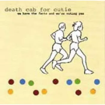 Zahraniční hudba LP Death Cab For Cutie: We Have The Facts And We're Voting Yes 2014 180g Vinyl