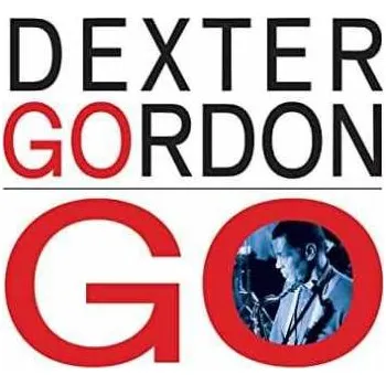 Zahraniční hudba CD Dexter Gordon: Go! 2015
