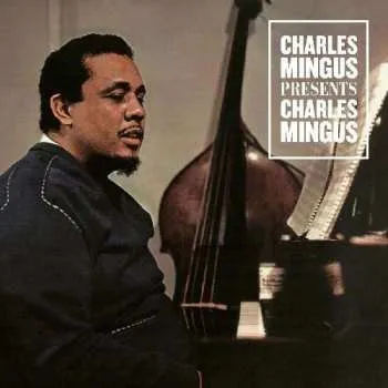 Zahraniční hudba CD Charles Mingus: Presents Charles Mingus 2019