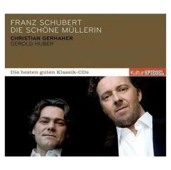 Zahraniční hudba CD Franz Schubert: Die Schöne Müllerin DIGI 2012 Digipack