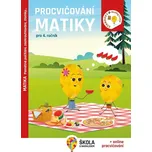 Procvičování matiky pro 4. ročník: Pamětné počítání, zaokrouhlování, zlomky - Nakladatelství Fraus (2023, brožovaná)