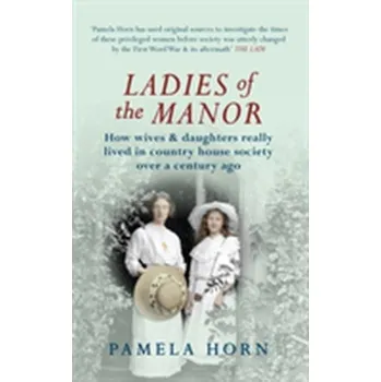 Ladies of the Manor - Hartshorne, Pamela