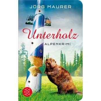 Unterholz - Maurer, Jörg [DE] (2015, Vázaná, FISCHER Taschenbuch)