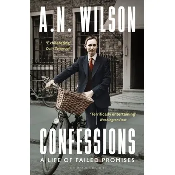 Cestování Confessions - A. N. Wilson [EN] (2023, Brožovaná, Bloomsbury Publishing PLC)