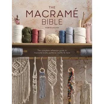 The Macrame Bible - Gough, Robyn