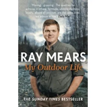 Literární biografie My Outdoor Life - Mears, Ray