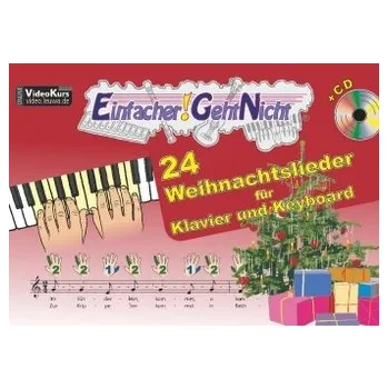 Einfacher!-Geht-Nicht: 24 Weihnachtslieder für Klavier und Keyboard, m. Audio-CD - Leuchtner, Martin